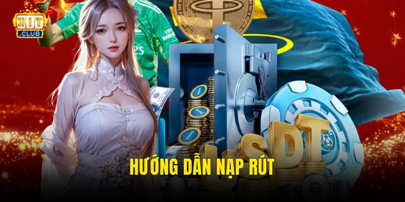 Hướng Dẫn Nạp Rút