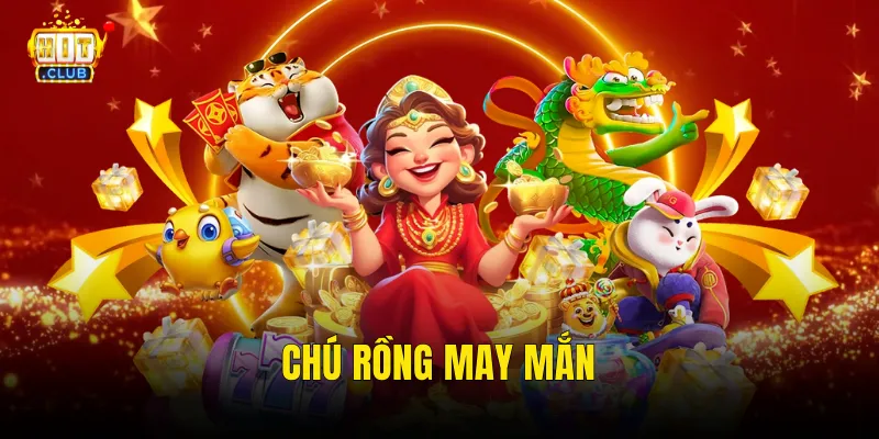 Chú Rồng May Mắn