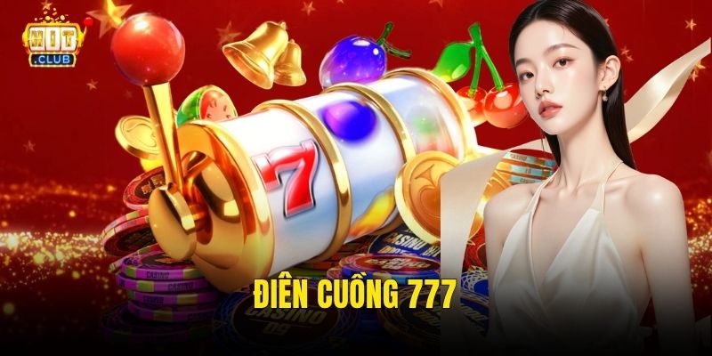 Điên Cuồng 777