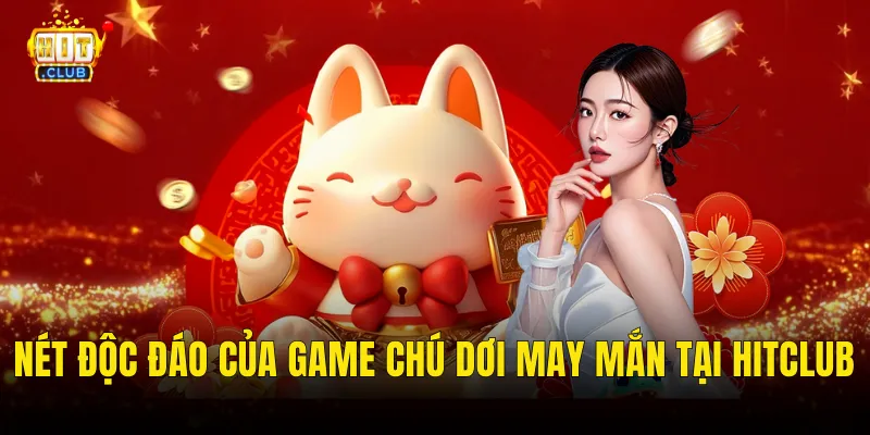 Nét Độc Đáo Của Game Chú Dơi May Mắn Tại Hitclub